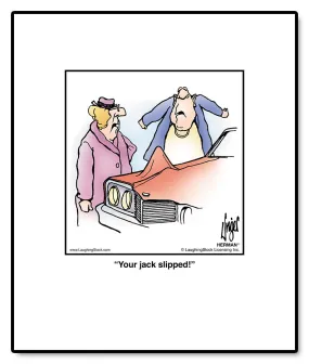 Your jack slipped!