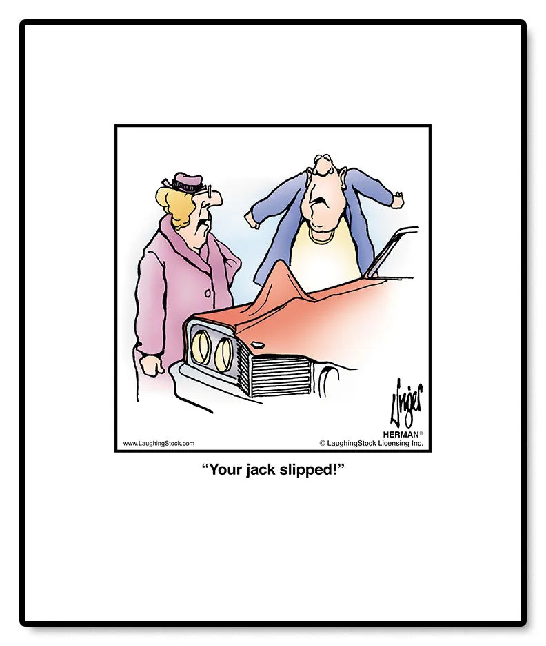 Your jack slipped!